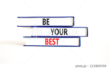 Motivational be your best symbol. Concept words Be your best on beautiful blue white books. Beautiful white background. Business motivational be your best concept. Copy space. Motivational be your best symbol. Concept words Be your best on beautiful blue white books. Beautiful white background. Business motivational be your best concept. Copy space. 123869709