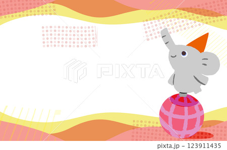 ポップな玉乗り象の暖色フレーム 123911435