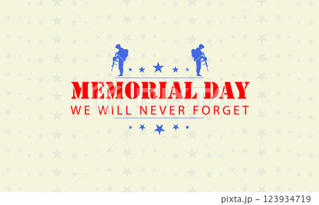 Memorial Day Tribute We Will Never Forget Memorial Day Tribute We Will Never Forget 123934719