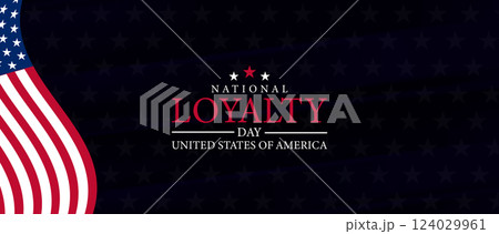 Proud to be American Celebrating National Loyalty Day on May 1 Proud to be American Celebrating National Loyalty Day on May 1 124029961