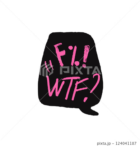 Speech bubble with swear words. Curse crayon doodle text. Bad bulling expression on chat dialog balloon. Aggressive swearword isolated on white background. Hater sign. Vector chalk drawn illustration Speech bubble with swear words. Curse crayon doodle text. Bad bulling expression on chat dialog balloon. Aggressive swearword isolated on white background. Hater sign. Vector chalk drawn illustration 124041187