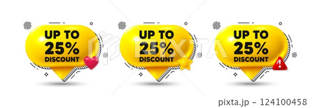 Chat speech bubble 3d icons. Up to 25 percent discount tag. Sale offer price sign. Special offer symbol. Save 25 percentages. Discount tag chat offer. Speech bubble banners. Text box balloon. Vector 124100458
