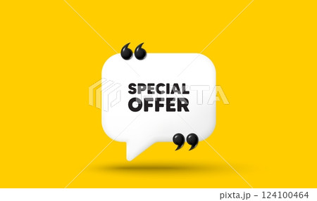 Special offer tag. Chat speech bubble 3d icon with quotation marks. Sale sign. Advertising Discounts symbol. Special offer chat message. Speech bubble banner. White text balloon. Vector 124100464