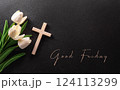 Good Friday and Holy week concept - A religious cross and flower on dark stone background. 124113299