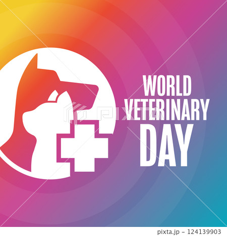 World Veterinary Day. Holiday concept. Template for background, banner, card, poster with text World Veterinary Day. Holiday concept. Template for background, banner, card, poster with text 124139903