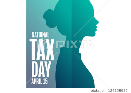 National Tax Day. April 15. Template for background, banner, card, poster with text. Vector EPS10 National Tax Day. April 15. Template for background, banner, card, poster with text. Vector EPS10 124139925