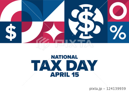 National Tax Day. April 15. Template for background, banner, card, poster with text. Vector EPS10 124139939