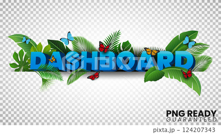 Dashboard 3D Text with Tropical Leaves and butterflies, Ready for PNG, Vector Illustration 124207343