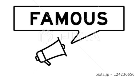 Megaphone icon with speech bubble in word famous on white background Megaphone icon with speech bubble in word famous on white background 124230656