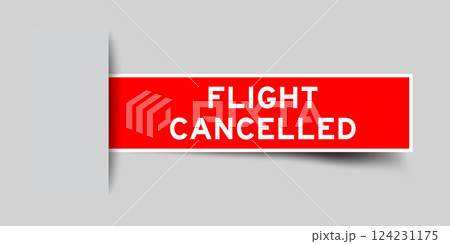 Red color square shape sticker label with word flight cancelled inserted in gray background 124231175