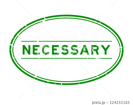 Grunge green necessary word oval rubber seal stamp on white background 124231183