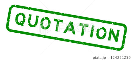 Grunge green quotation word square rubber seal stamp on white background 124231259