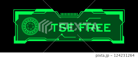Green color of futuristic hud banner that have word TSE (Transmissible Spongiform Encephalopathy) free on user interface screen on black background Green color of futuristic hud banner that have word TSE (Transmissible Spongiform Encephalopathy) free on user interface screen on black background 124231264