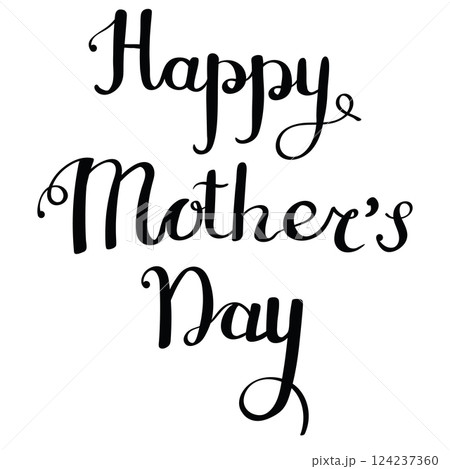 Happy Mothers day calligraphy. Elegant quote for poster or greeting card 124237360