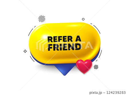 Offer speech bubble 3d icon. Refer a friend tag. Referral program sign. Advertising reference symbol. Refer friend chat offer. Speech bubble love banner. Text box balloon. Vector 124239283