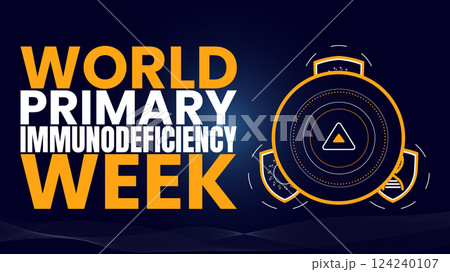 World Primary Immunodeficiency Week, Raising Awareness, Saving Lives World Primary Immunodeficiency Week, Raising Awareness, Saving Lives 124240107