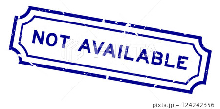 Grunge blue not avialable word square rubber stamp on white background 124242356