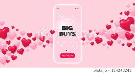Big buys glass mobile phone. 3d hearts pink background. Big buys tag. Special offer price sign. Advertising discounts symbol. Transparent speech bubble banner. Flying hearts. Vector Big buys glass mobile phone. 3d hearts pink background. Big buys tag. Special offer price sign. Advertising discounts symbol. Transparent speech bubble banner. Flying hearts. Vector 124243245