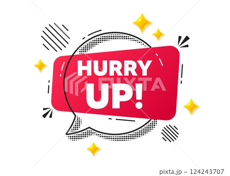 Hurry up sale chat speech bubble. Social media concept. Hurry up sale tag. Special offer sign. Advertising discounts symbol. Red chat message. Offer speech bubble. Glare 3d stars. Vector 124243707