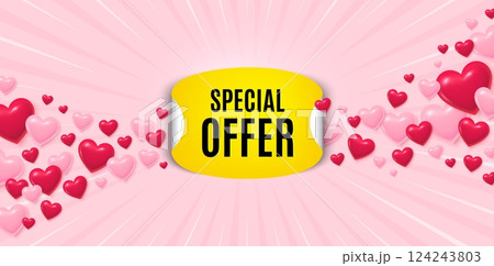 Special offer love banner with 3d hearts. Sunburst flare background. Special offer sticker. Discount paper banner. Sale coupon tag icon. Valentines day greeting card. Vector Special offer love banner with 3d hearts. Sunburst flare background. Special offer sticker. Discount paper banner. Sale coupon tag icon. Valentines day greeting card. Vector 124243803