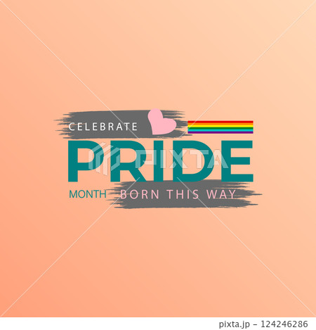 Celebrate Pride Month Born This Way Typography Design Celebrate Pride Month Born This Way Typography Design 124246286