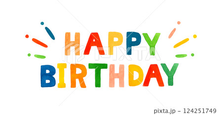 Happy birthday（ハッピーバースデー）のかわいい手書き文字　手描き水彩イラスト素材 124251749