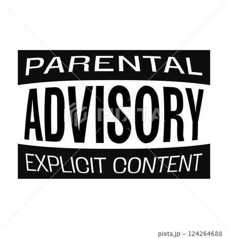 A retro style Parental Advisory Explicit Content sticker reminiscent of 90s and early 2000s music industry graphics A retro style Parental Advisory Explicit Content sticker reminiscent of 90s and early 2000s music industry graphics 124264688