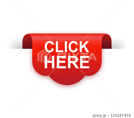 Click here red ribbon isolated on white background. Red label, banner for any purposes. Vector illustration. Click here red ribbon isolated on white background. Red label, banner for any purposes. Vector illustration. 124287459