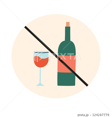 Round icon with prohibition sign, crossed out wine bottle and glass icon. Vector illustration on alcohol free lifestyle, healthy habits, addiction prevention, wellness, no alcohol, healthy living Round icon with prohibition sign, crossed out wine bottle and glass icon. Vector illustration on alcohol free lifestyle, healthy habits, addiction prevention, wellness, no alcohol, healthy living 124287779