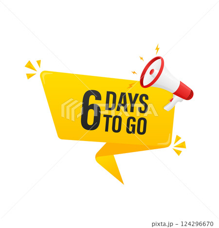 Modern poster with yellow 6 days to go megaphone. Modern red megaphone icon. Vector illustration. 124296670