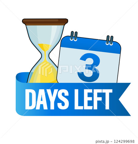 3 days left. Sandglasses with calendar icon on a white background. Vector stock illustration. 3 days left. Sandglasses with calendar icon on a white background. Vector stock illustration. 124299698