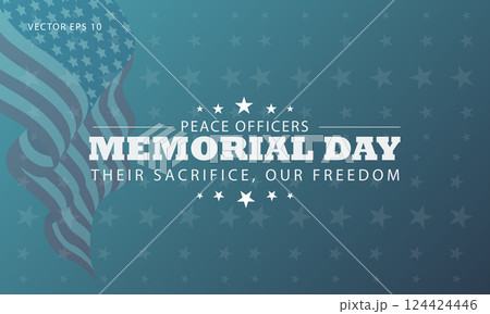 Peace Officers Memorial Day Tribute Background with American Flag 124424446