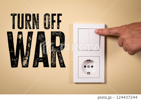 Turn Off War Concept with Hand and Power Switch 124437244