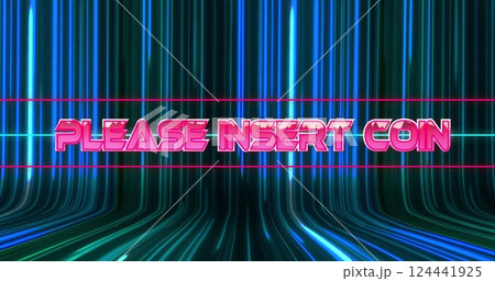 Please insert coin text over neon lines background, retro arcade image Please insert coin text over neon lines background, retro arcade image 124441925