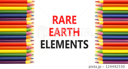Rare earth elements symbol. Concept words Rare earth elements on beautiful white paper. Beautiful white paper background. Colored pencils. Business and rare earth elements concept. Copy space. 124492530