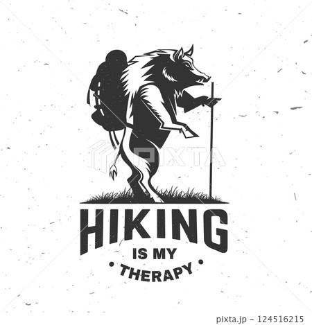Hiking is my therapy. Camping quote. Vector illustration. Concept for shirt or logo, print, stamp or tee. Vintage typography design with Hiking wild boar and backpack. Summer camp 124516215