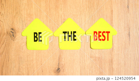 Motivational be the best symbol. Concept words Be the best on beautiful yellow paper houses. Beautiful wooden background. Business motivational be the best concept. Copy space. Motivational be the best symbol. Concept words Be the best on beautiful yellow paper houses. Beautiful wooden background. Business motivational be the best concept. Copy space. 124520954
