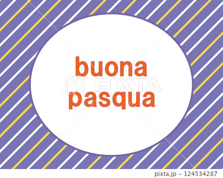 ハッピーイースター　buona pasqua　ストライプ 124534287