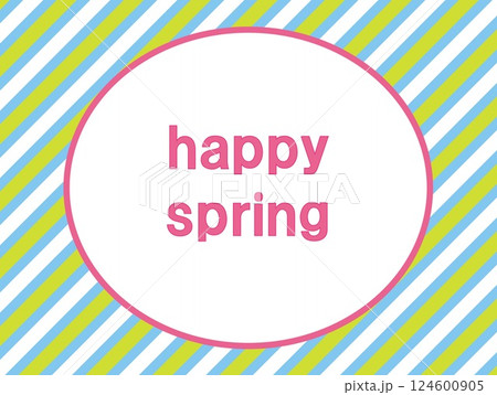 ハッピースプリング　happy spring　春　ストライプ 124600905