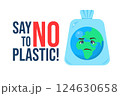 Say No To Use Plastic. Sadness cartoon globe character holding plastic bag. Global warming concept. Protest against plastic garbage. Illustration isolated on white background. Vector illustration 124630658