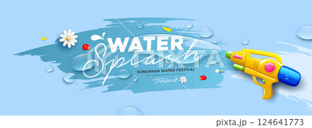 Songkran water festival thailand, gun water splashing, banner design blue background Songkran water festival thailand, gun water splashing, banner design blue background 124641773