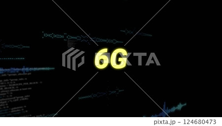 Image of 6g over data processing on black background Image of 6g over data processing on black background 124680473