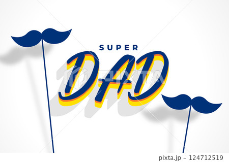3d style father's day lovely background with moustache design 3d style father's day lovely background with moustache design 124712519
