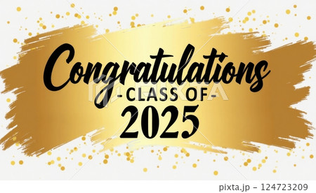 This image features a congratulatory message for the graduating class of 2025. The text Congratulations is prominently displayed in a stylish black script font. This image features a congratulatory message for the graduating class of 2025. The text Congratulations is prominently displayed in a stylish black script font. 124723209