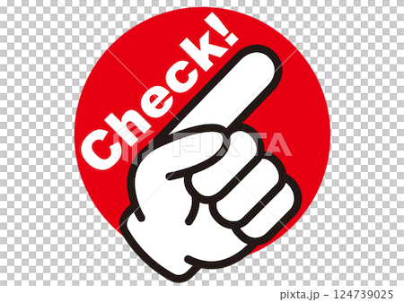 チェック,大事,大切,指,確認,ポイント,注目,重要,要点,手,強調,ビジネス,学校,指さし,目印 チェック,大事,大切,指,確認,ポイント,注目,重要,要点,手,強調,ビジネス,学校,指さし,目印 124739025