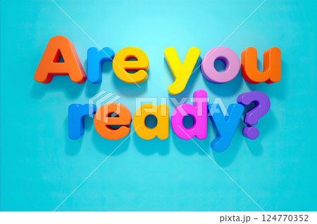 3d colorful text Are you ready on blue background 124770352