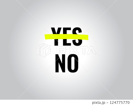 Crossed out inscription Yes, inscription No. Vector illustration 124775770