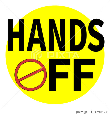 Hands off symbol with no touch warning 124790574