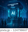 未来のAIスーパーコンピュータ 124798607