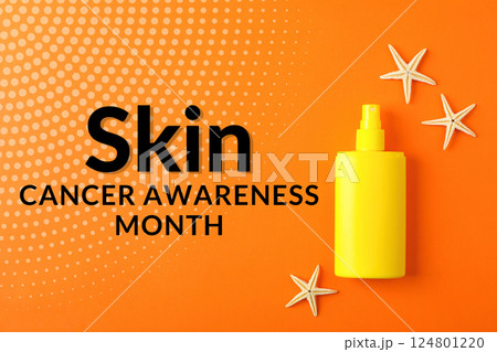 Melanoma/Skin Cancer Awareness Month - 9 Melanoma/Skin Cancer Awareness Month - 9 124801220
